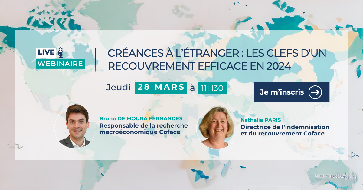 Live Webinaire : "Créances à l'étranger - les clefs d'un recouvrement efficace en 2024" le jeudi 28 mars à 11h30, avec la présence de Bruno de Moura Fernandes et Nathalie Paris.